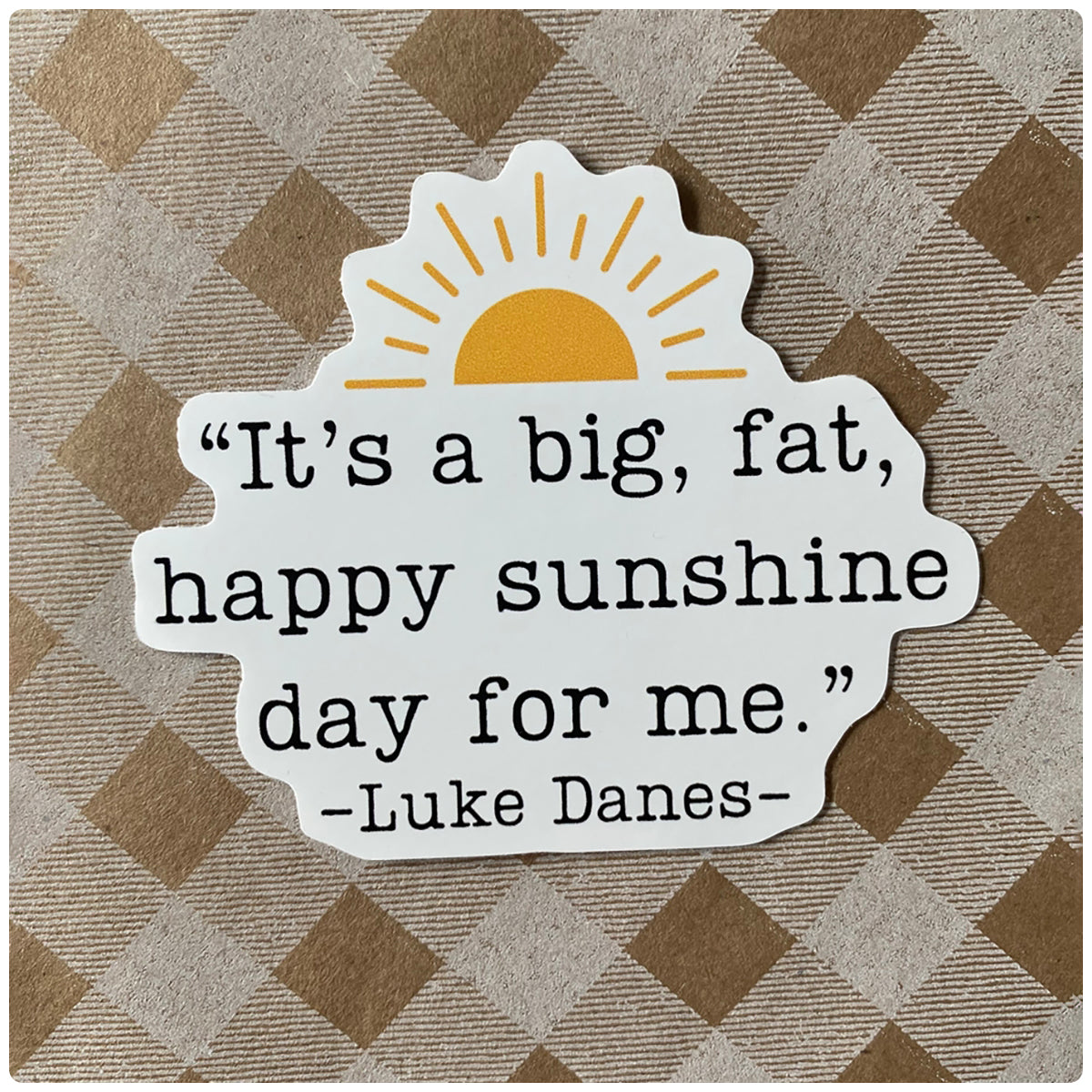 Big Fat Sunshine Day Sticker